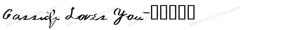 Cassidy Loves You字体转换
